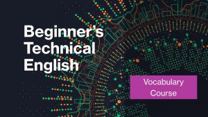 Beginner's technical english